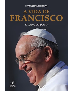 A VIDA DE FRANCISCO