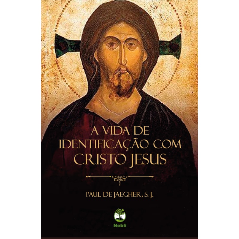 A VIDA DE IDENTIFICAÇÃO COM CRISTO JESUS