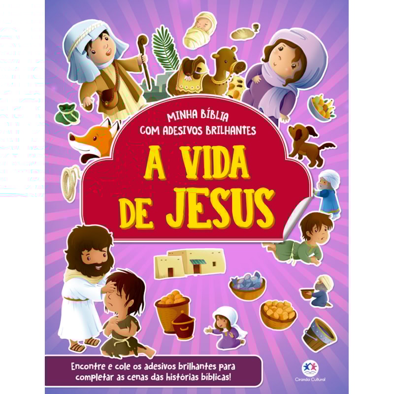 A vida de Jesus - Bíblia com adesivos brilhantes