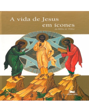 A VIDA DE JESUS EM ÍCONES