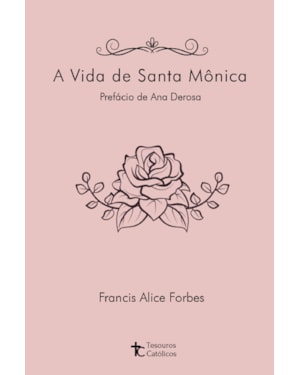 A VIDA DE SANTA MÔNICA