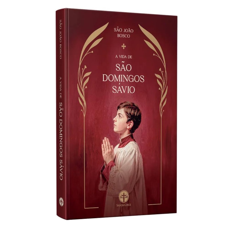 A VIDA DE SÃO DOMINGOS SÁVIO - SÃO JOÃO BOSCO