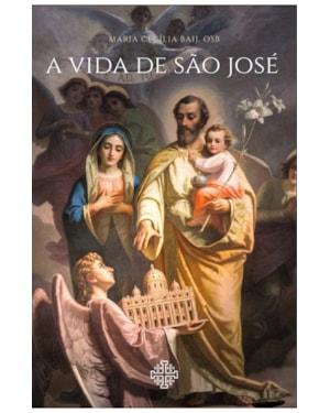 A VIDA DE SÃO JOSÉ