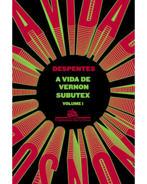 A vida de Vernon Subutex - Volume 1