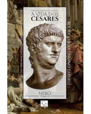 A VIDA DOS CESARES: NERO - TOMO 6