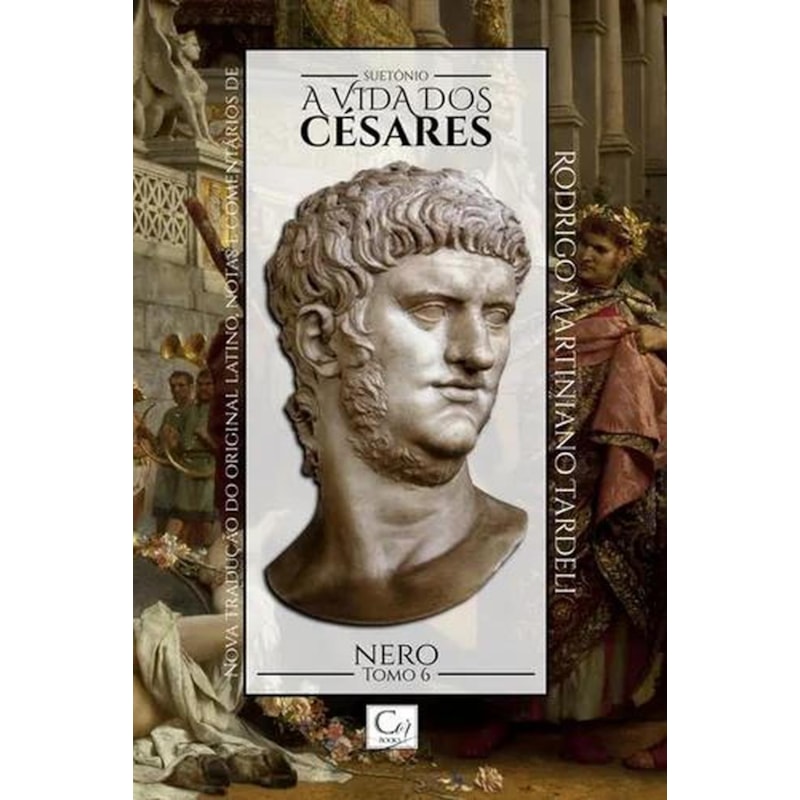 A VIDA DOS CESARES: NERO - TOMO 6