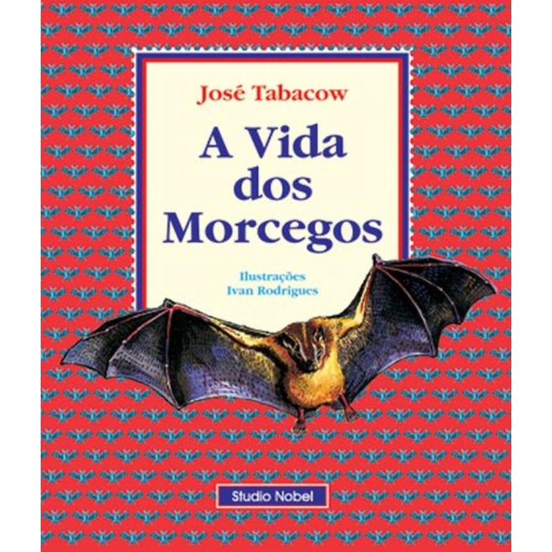 A VIDA DOS MORCEGOS