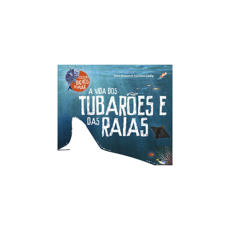 A vida dos tubarões e das raias