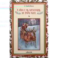 A VIDA E AS AVENTURAS DE PAPAI NOEL