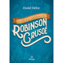 A VIDA E AS AVENTURAS DE ROBINSON CRUSOÉ