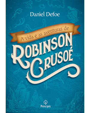 A VIDA E AS AVENTURAS DE ROBINSON CRUSOÉ