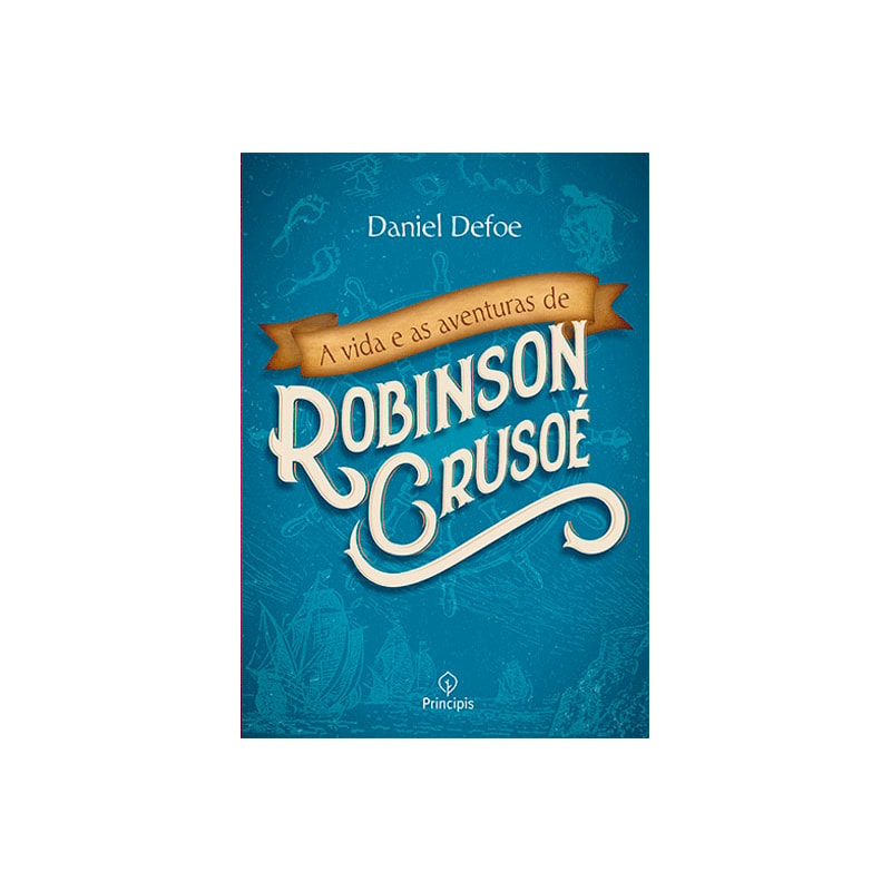 A VIDA E AS AVENTURAS DE ROBINSON CRUSOÉ