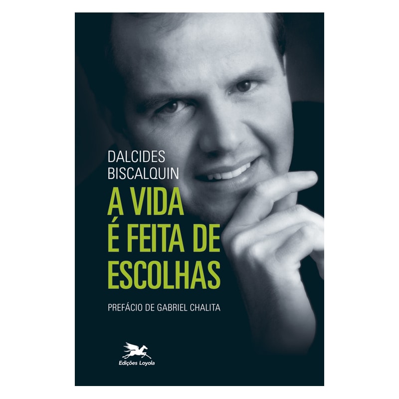 A VIDA É FEITA DE ESCOLHAS