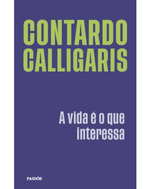 A VIDA É O QUE INTERESSA
