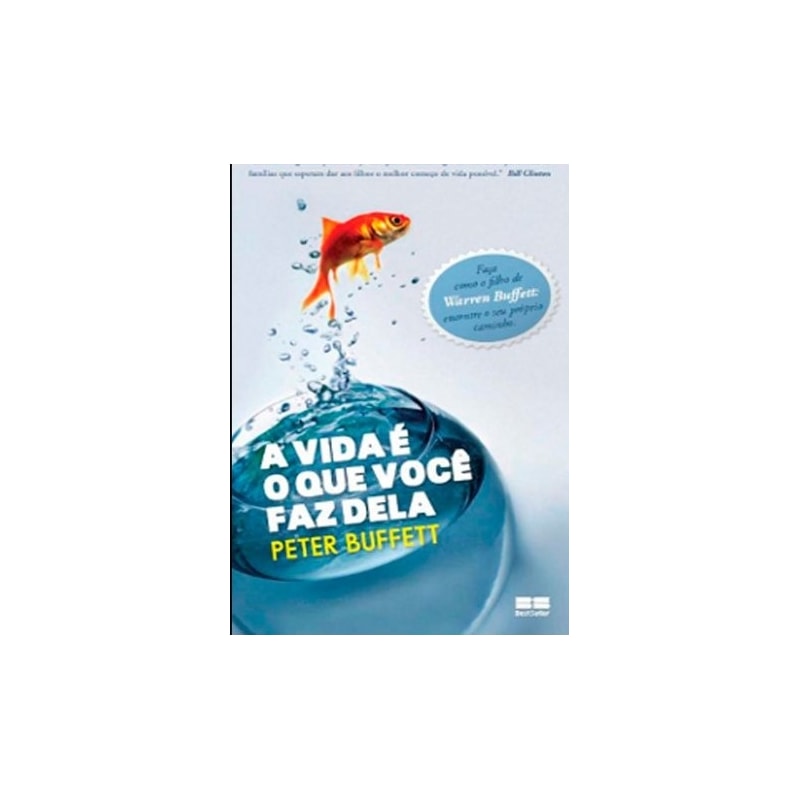 A VIDA É O QUE VOCÊ FAZ DELA