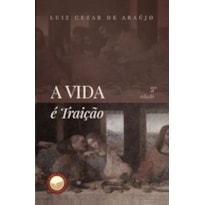 A VIDA É TRAIÇÃO