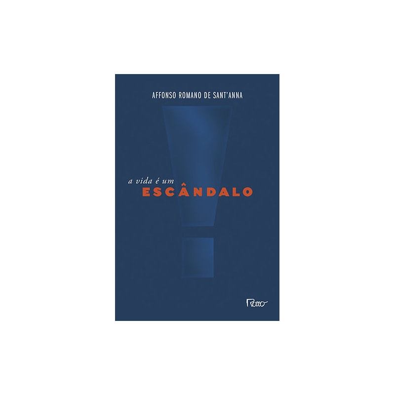 A VIDA É UM ESCÂNDALO