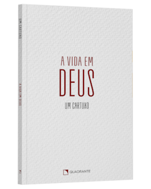 A VIDA EM DEUS