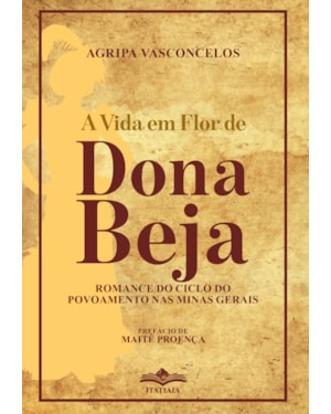 A VIDA EM FLOR DE DONA BEJA