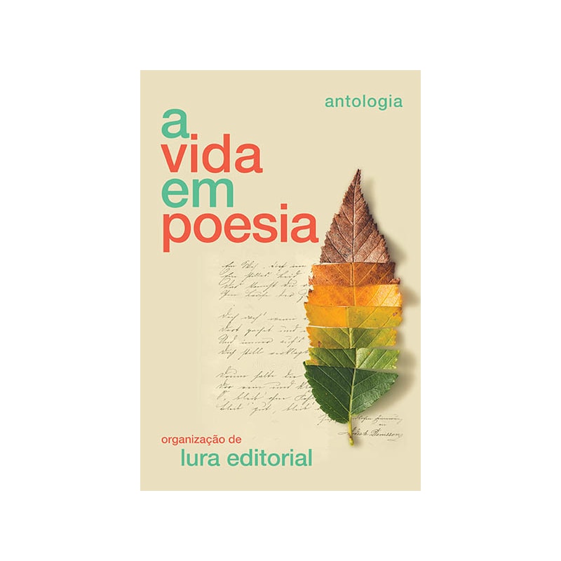 A VIDA EM POESIA: ANTOLOGIA