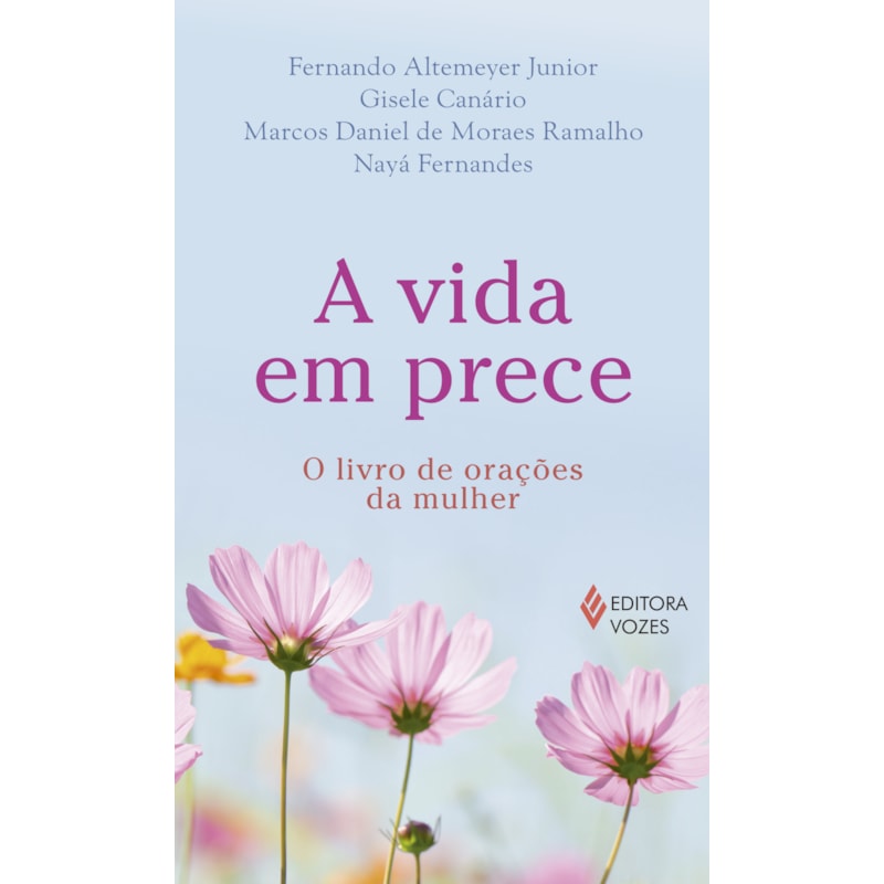 A VIDA EM PRECE: O LIVRO DE ORAÇÕES DA MULHER