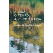 A VIDA: ESCRITOS DE JEAN CLARK JULIANO