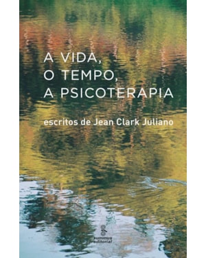 A VIDA: ESCRITOS DE JEAN CLARK JULIANO