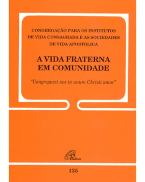 A vida fraterna em comunidade - 135