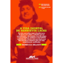 A VIDA IMORTAL DE HENRIETTA LACKS