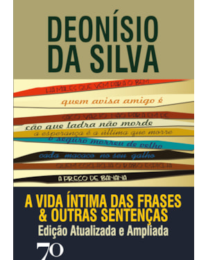 A vida íntima das frases e outras sentenças