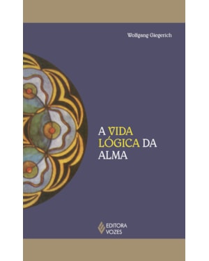 A VIDA LÓGICA DA ALMA