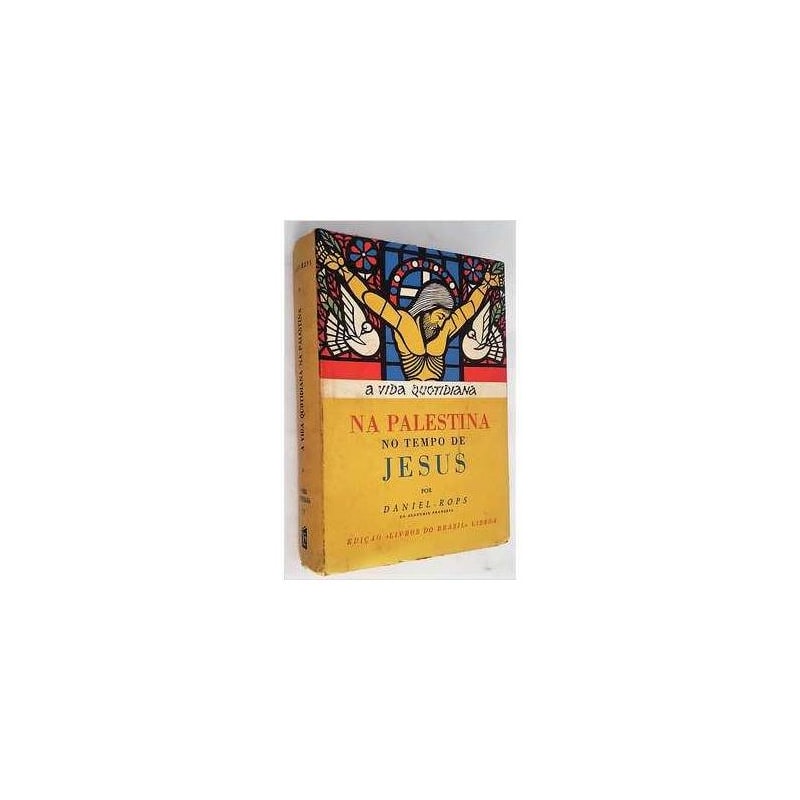 A VIDA NA PALESTINA NO TEMPO DE JESUS