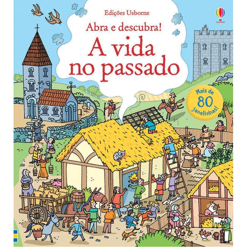A VIDA NO PASSADO : ABRA E DESCUBRA!