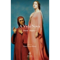 A VIDA NOVA DE DANTE ALIGHIERI