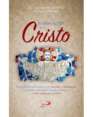A Vida Nova em Cristo