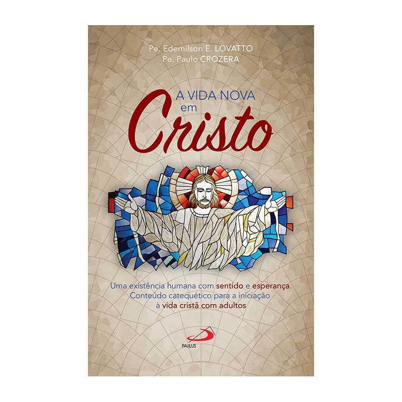 A Vida Nova em Cristo