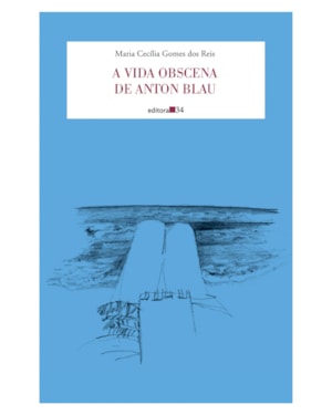 A vida obscena de Anton Blau