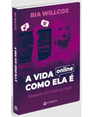 A VIDA ON-LINE COMO ELA É