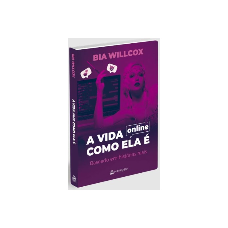 A VIDA ON-LINE COMO ELA É