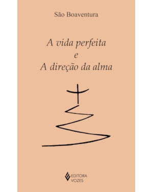 A VIDA PERFEITA E A DIREÇÃO DA ALMA