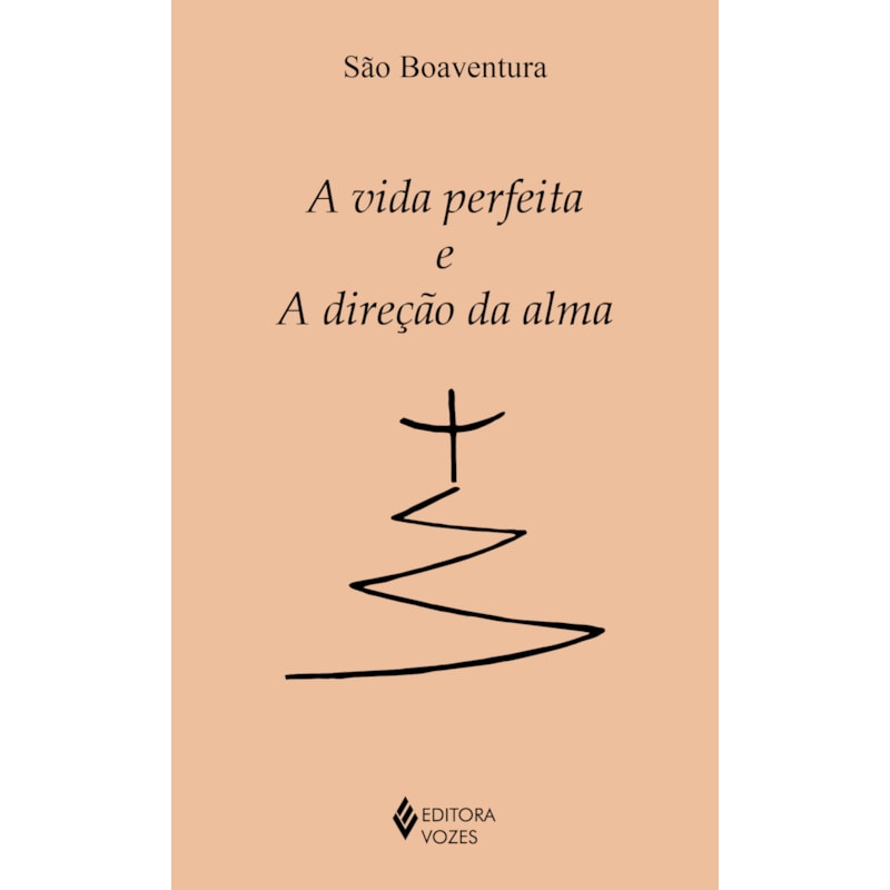 A VIDA PERFEITA E A DIREÇÃO DA ALMA