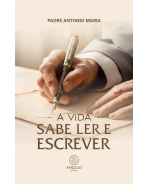 A vida sabe ler e escrever