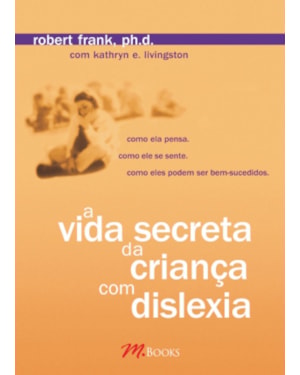 A vida secreta da criança com dislexia