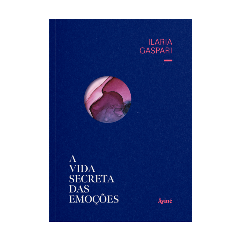 A VIDA SECRETA DAS EMOÇÕES