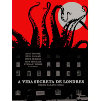 A VIDA SECRETA DE LONDRES