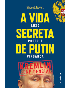A VIDA SECRETA DE PUTIN