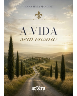 A VIDA SEM ENSAIO