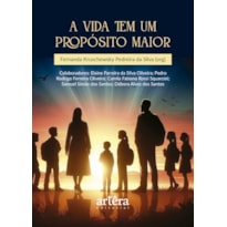 A VIDA TEM UM PROPÓSITO MAIOR
