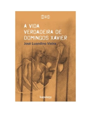 A vida verdadeira de Domingos Xavier