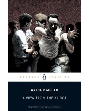 A VIEW FROM THE BRIDGE - PENGUIN CLASSICS